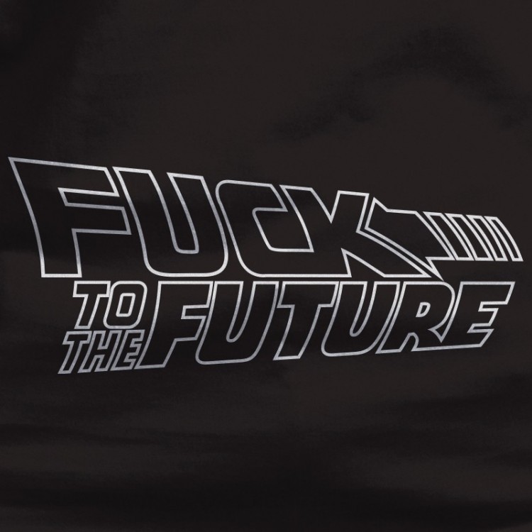 Fuck The Future